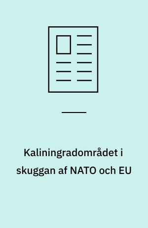 Kaliningradområdet i skuggan af NATO och EU