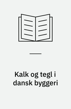 Kalk og tegl i dansk byggeri