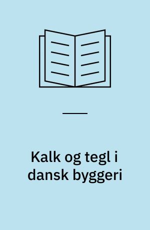 Kalk og tegl i dansk byggeri