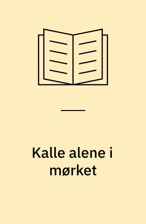 Kalle alene i mørket