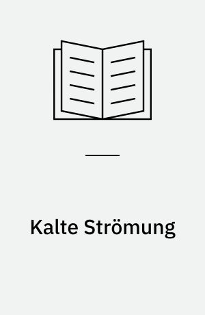 Kalte Strömung