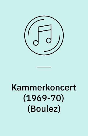 Kammerkoncert (1969-70): Ramifications: Kvartet for 2 violiner, viola og violoncel nr. 2 (1968): Aventures: Lux aeterna