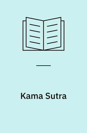 Kama Sutra : erotisk billedbog inspireret af den klassiske indiske lære