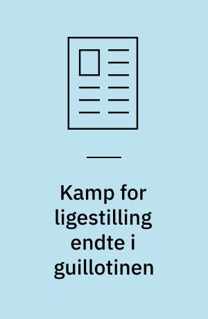 Kamp for ligestilling endte i guillotinen