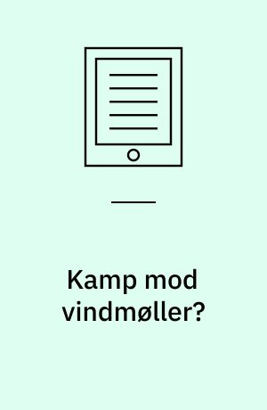 Kamp mod vindmøller? : EU's regulering af arbejdsrelationer - og Danmark