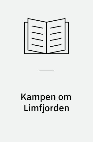 Kampen om Limfjorden : fiskere og fiskeri i 1990'erne