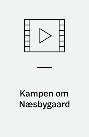 Kampen om Næsbygaard