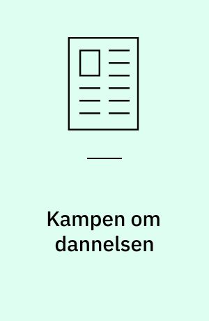 Kampen om dannelsen