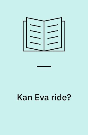 Kan Eva ride?