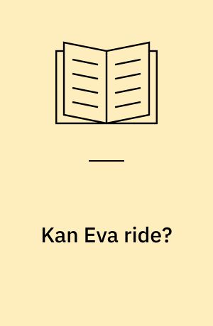 Kan Eva ride?