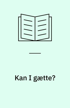 Kan I gætte?