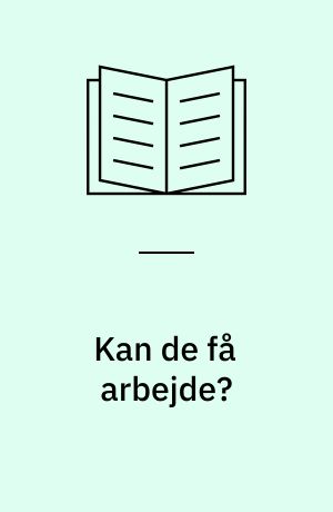 Kan de få arbejde?