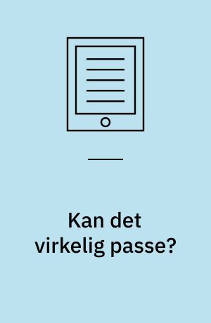Kan det virkelig passe? : om matematiklæring