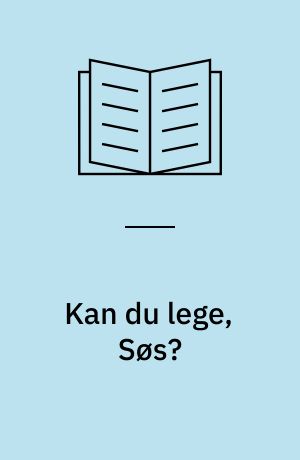 Kan du lege, Søs?