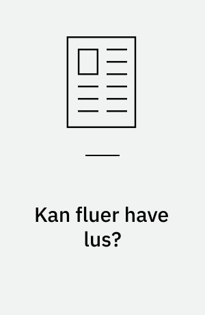 Kan fluer have lus?