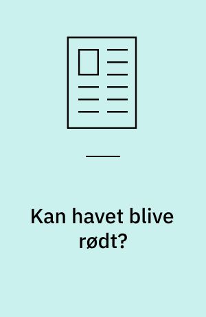 Kan havet blive rødt?