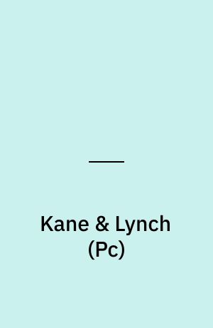 Kane & Lynch : dead men