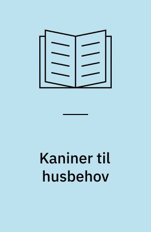 Kaniner til husbehov