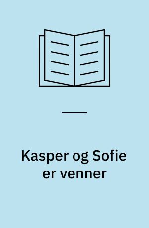 Kasper og Sofie er venner