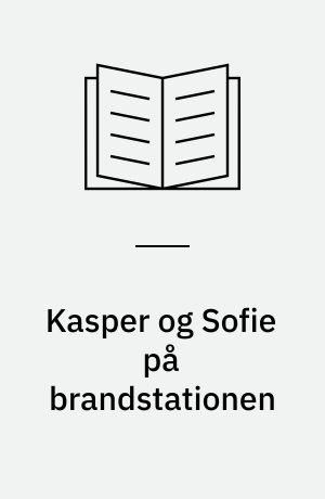 Kasper og Sofie på brandstationen