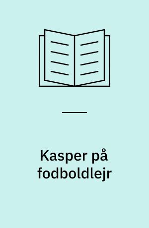 Kasper på fodboldlejr