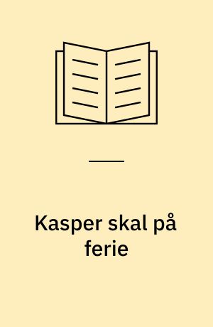 Kasper skal på ferie