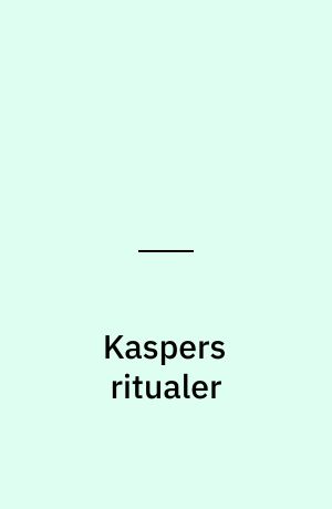 Kaspers ritualer