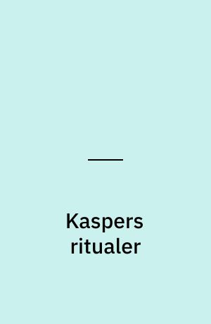 Kaspers ritualer