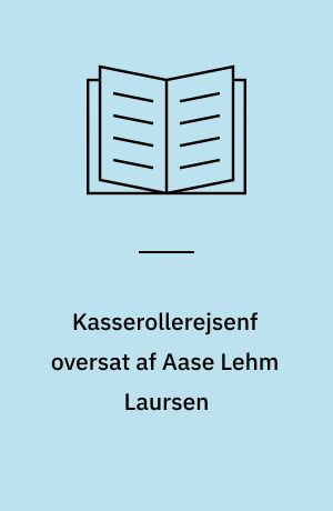 Kasserollerejsenf oversat af Aase Lehm Laursen