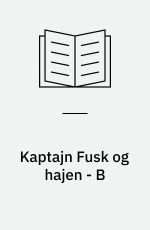 Kaptajn Fusk og hajen - B