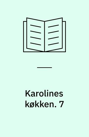 Karolines køkken. 7