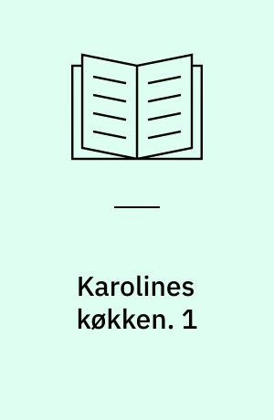 Karolines køkken. 1