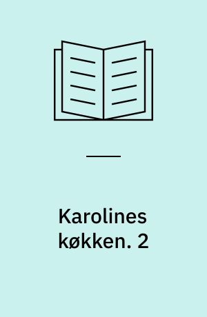 Karolines køkken. 2