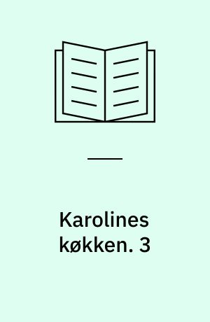 Karolines køkken. 3