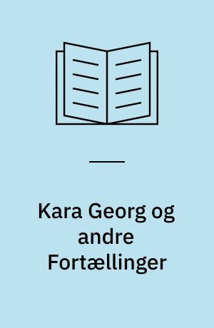 Kara Georg og andre Fortællinger