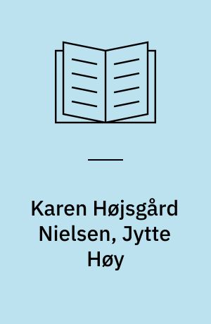 Karen Højsgård Nielsen, Jytte Høy : skulpturer och teckningar