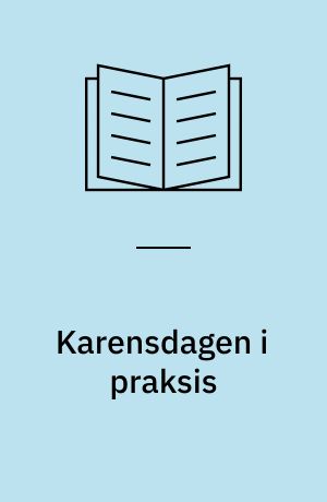 Karensdagen i praksis
