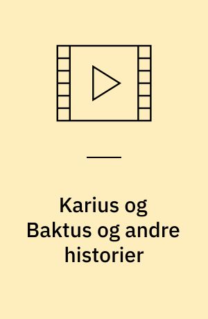 Karius og Baktus og andre historier