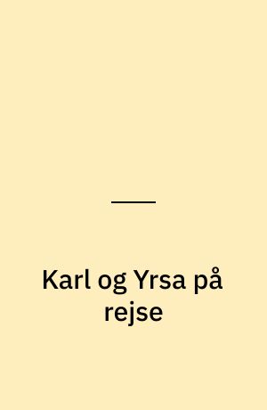 Karl og Yrsa på rejse
