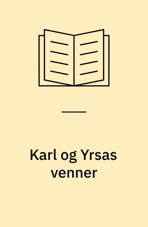 Karl og Yrsas venner