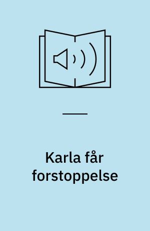 Karla får forstoppelse