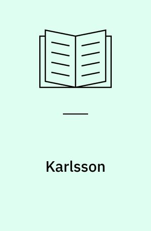 Karlsson : the life of an Åland seafarer : compiled from the records and recollections of captain Karl Victor Karlsson of Wårdö, Åland