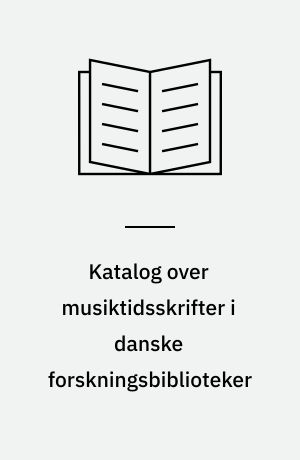 Katalog over musiktidsskrifter i danske forskningsbiblioteker