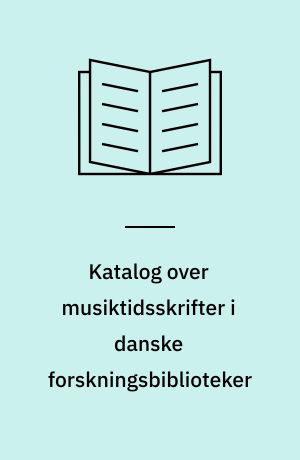 Katalog over musiktidsskrifter i danske forskningsbiblioteker