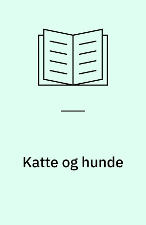 Katte og hunde