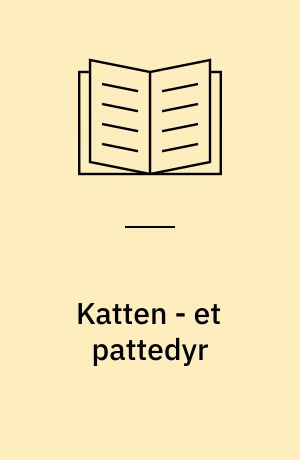 Katten - et pattedyr