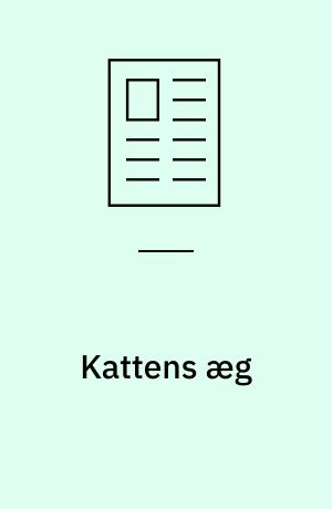 Kattens æg : uddrag