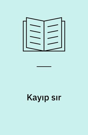 Kayıp sır : Kutsal Emanetler'in sırrı