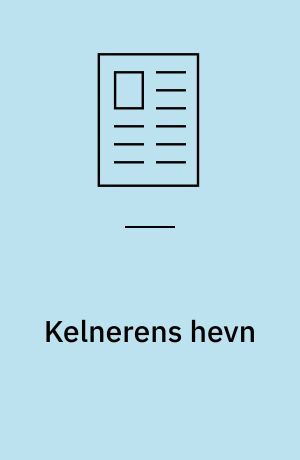Kelnerens hevn : et uddrag fra en roman