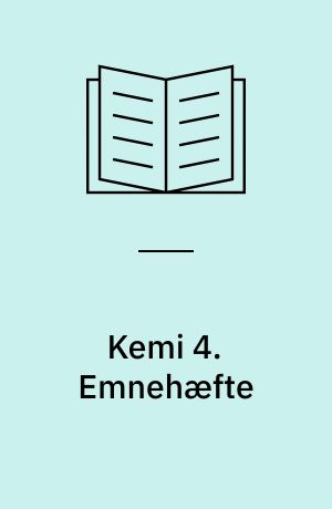 Kemi 4. Emnehæfte